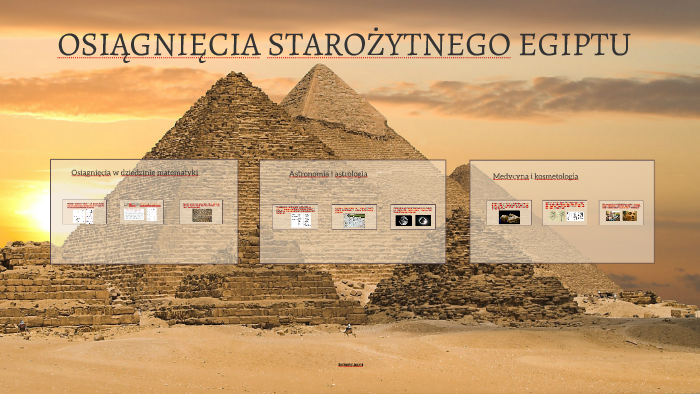 OSIĄGNIĘCIA STAROŻYTNEGO EGIPTU by Kaptien Vincent on Prezi Wymien Piec Osiagniec Starozytnych Egipcjan