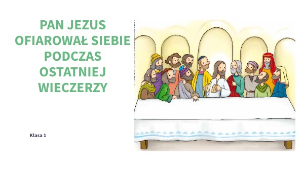 Napisz Jakie Sakramenty Ustanowił Pan Jezus Podczas Ostatniej Wieczerzy