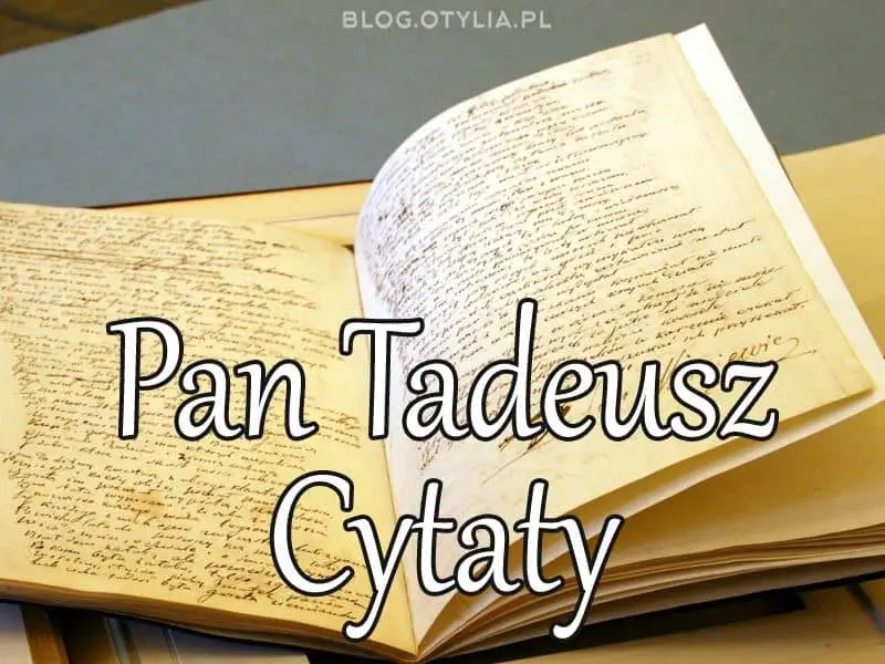 Pan Tadeusz Cytaty O Przyrodzie