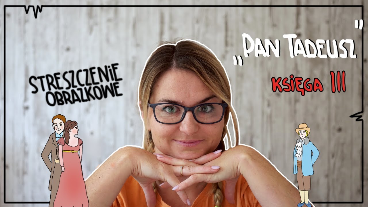 Pan Tadeusz Ksiega 3 Streszczenie