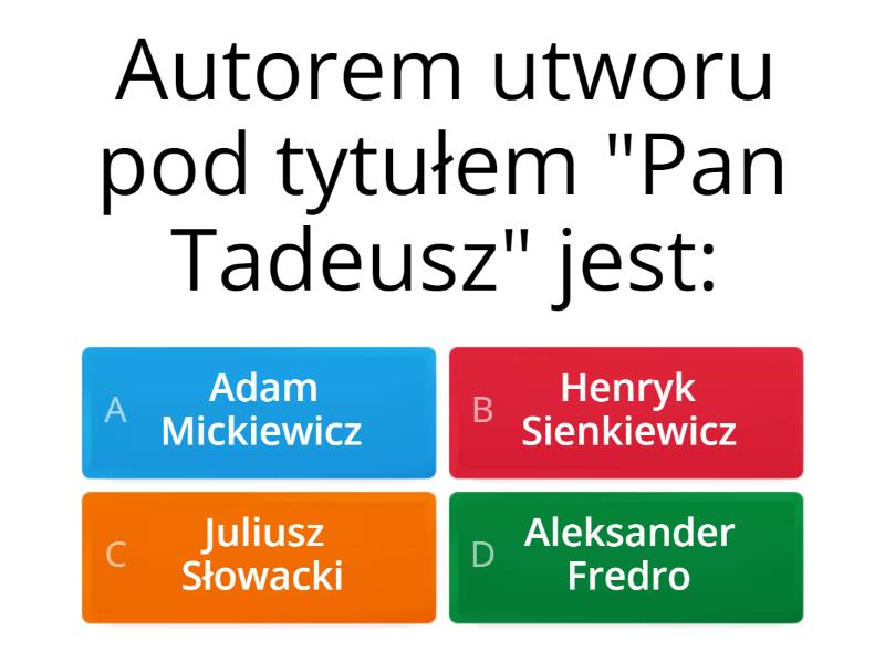 "Pan Tadeusz" - Quiz Quiz Pan Tadeusz Ksiega 1