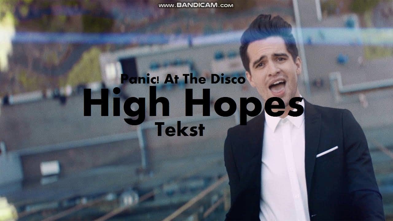 Panic At The Disco High Hopes Tekst