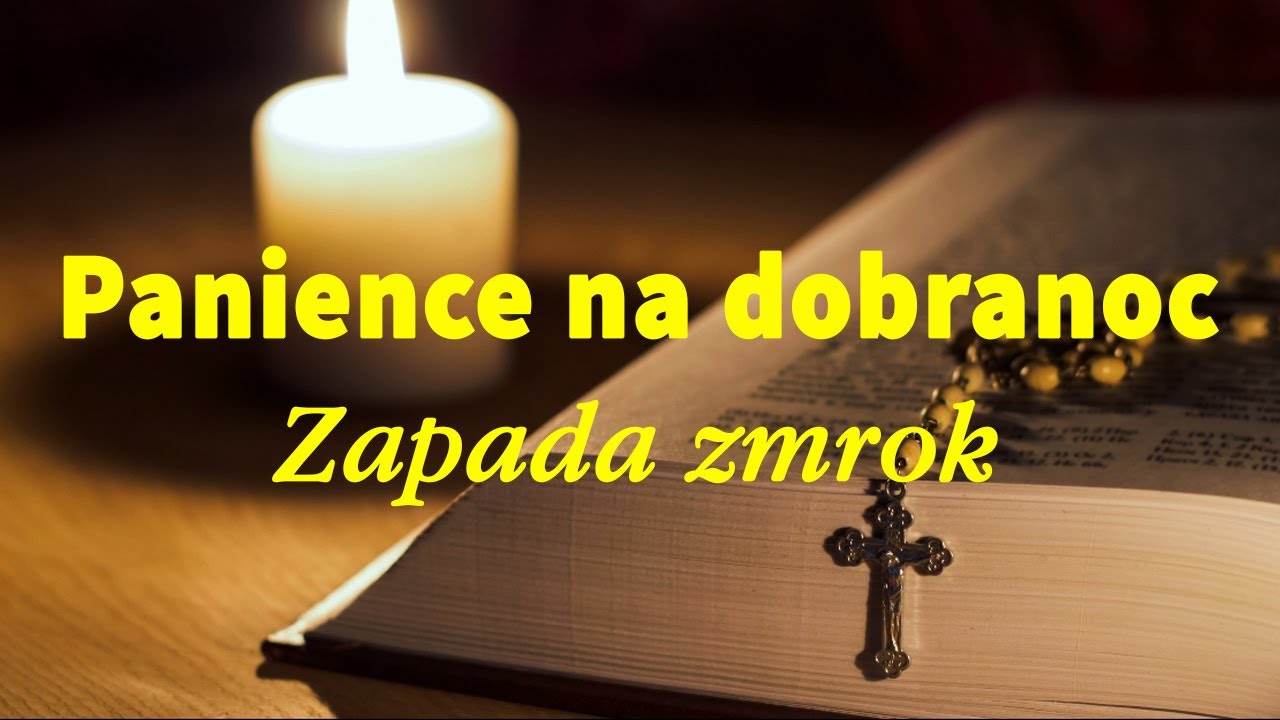 Zapada Zmrok Panience Na Dobranoc Tekst