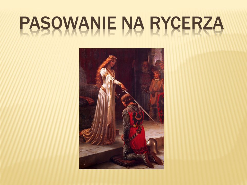 Dlaczego Pasowanie Na Rycerza Nazywano 8 Sakramentem