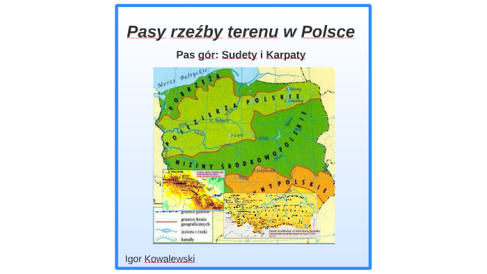 Pasy rzeźby terenu w polsce by Marcin Kowalewski on Prezi Pasy Rzezby Terenu