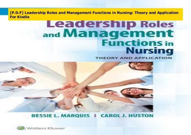 [P.D.F] Leadership Roles and Management Functions in Nursing: Theory Leadership Roles And Management Functions In Nursing 10th Edition Pdf