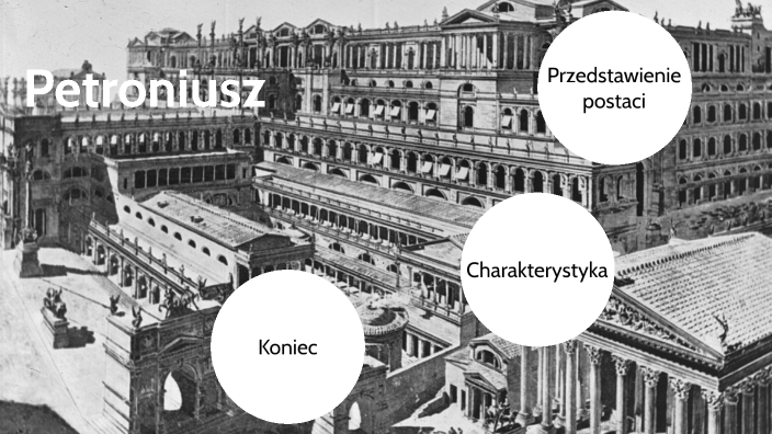 Petroniusz by Bartix on Prezi Kim Byl Petroniusz Dla Marka Winicjusza