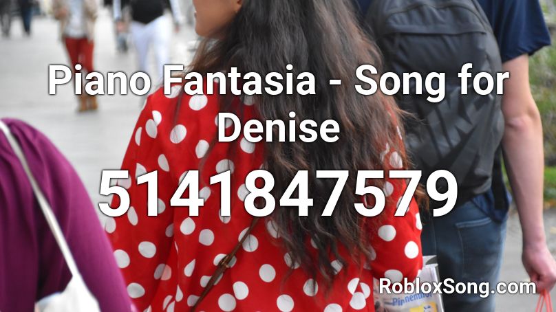Piano Fantasia Song For Denise