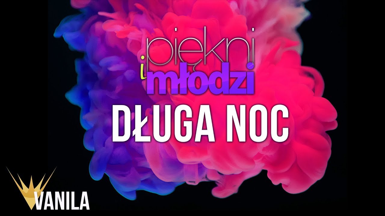 Piekni I Mlodzi Dluga Noc