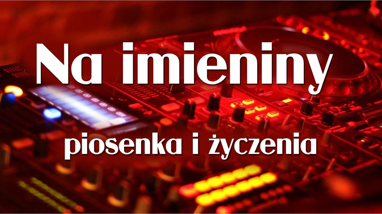 Piosenka, życzenia na Twoje imieniny. Wszystkiego najlepszego! Sto lat Piosenka Na Imieniny Dla Małgorzaty