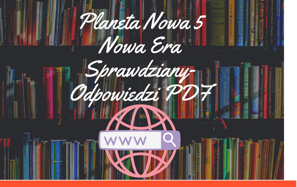Planeta Nowa 5 Nowa Era Sprawdziany-Odpowiedzi PDF - Sprawdzianiki.pl Planeta Nowa 5 Sprawdziany Pdf