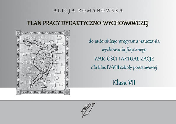 PLANY PRACY DYDAKTYCZNO-WYCHOWAWCZEJ dla klasy VII do autorskiego Plany Wynikowe Z Wychowania Fizycznego Do Nowej Podstawy Programowej