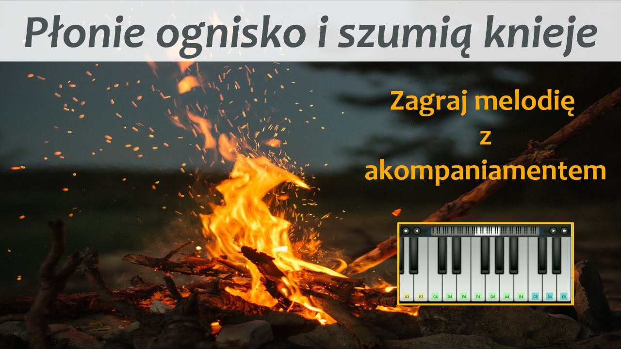 Płonie Ognisko I Szumią Knieje Tekst