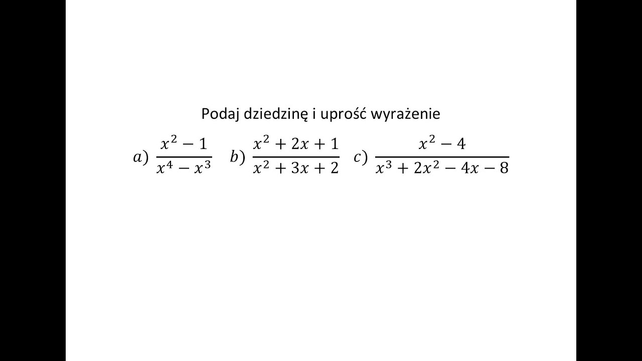 Podaj dziedzinę i uprość wyrażenie wymierne - YouTube Uprosc Wyrazenia 9 Plus 7 X Minus 3 X