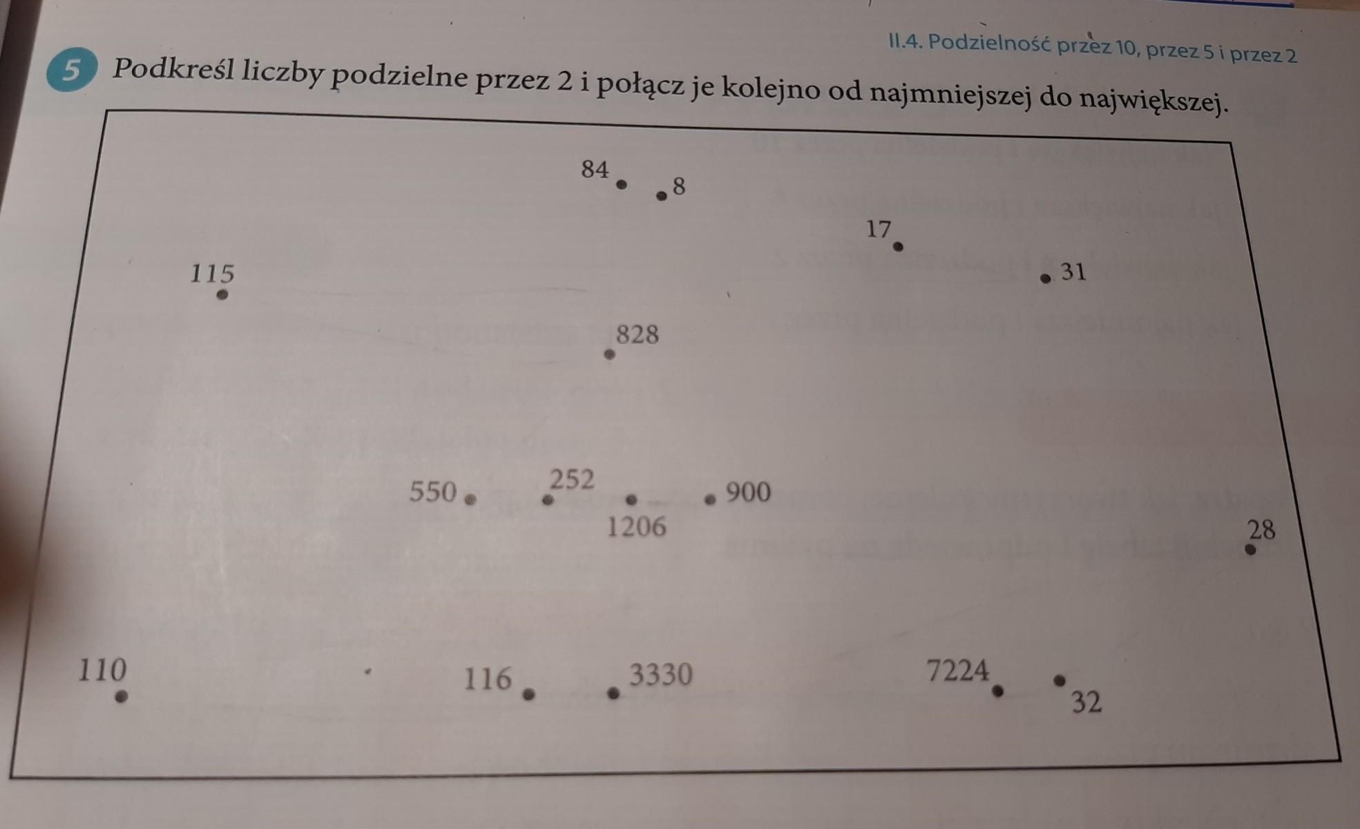 Podkreśl liczby podzielne przez 2 i połącz je kolejno od najmniejszej Zapisz Liczby W Kolejności Od Najmniejszej Do Największej