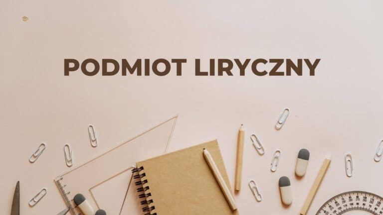 Podmiot liryczny - co to jest, rodzaje, przykłady – kochamjp Uzupełnij Notatkę W Utworze Podmiot Liryczny Przedstawia Wprost