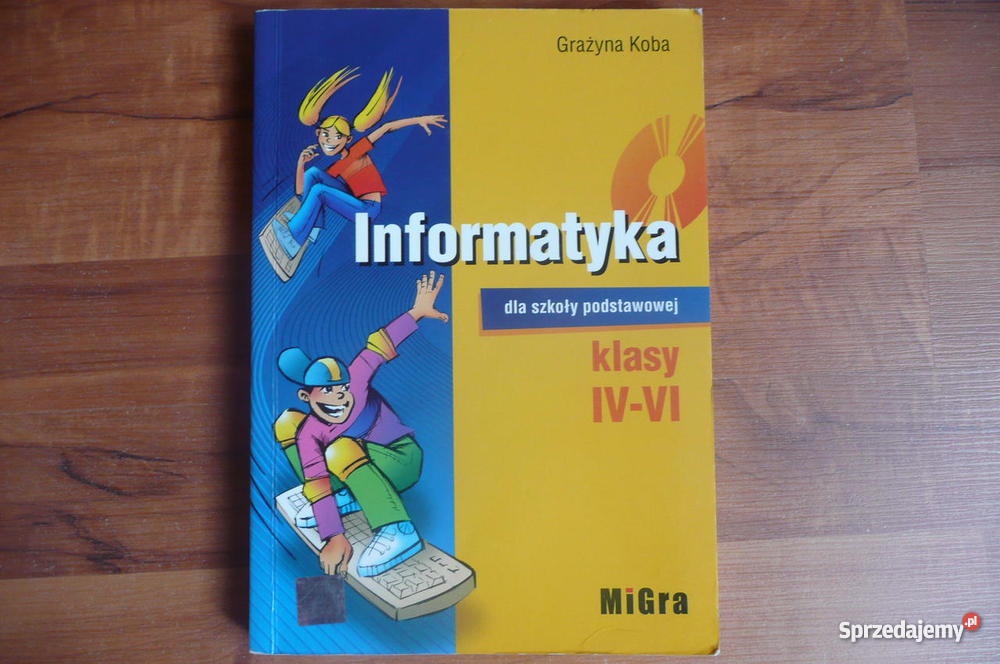Podręcznik "Informatyka" dla szkoły podstawowej kl. 4-6 MIGRA Podrecznik Do Informatyki Klasa 6