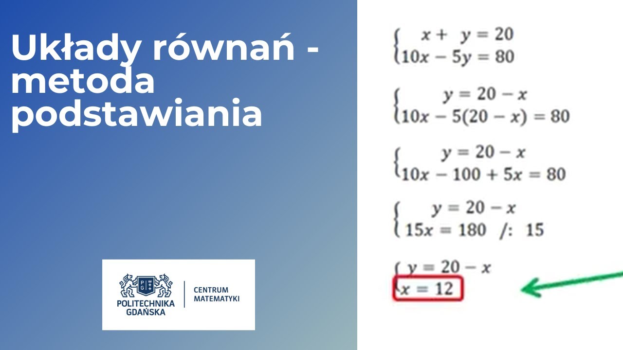 Podstawy matematyki - Układy równań - metoda podstawiania - YouTube Układy Równań Metoda Podstawiania I Przeciwnych Współczynników