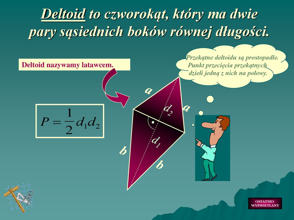 Pewien Czworokąt Ma Dwie Pary Równych Kątów I Prostopadłe Przekątne