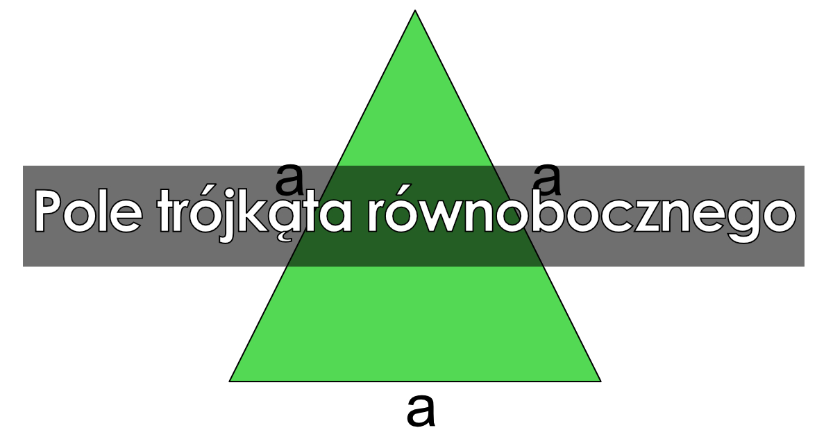 Wzr Na Pole Trojkata Rownoboczny