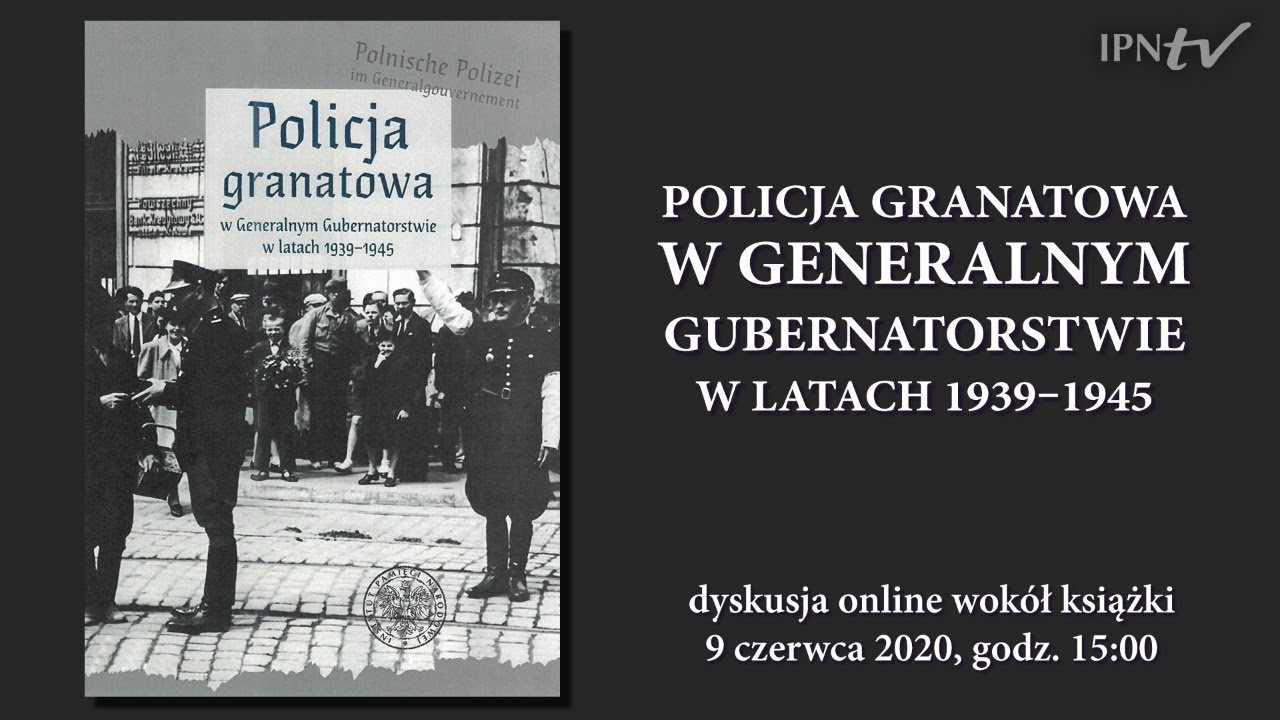 📘 Policja granatowa w Generalnym Gubernatorstwie w latach 1939-1945 Policja Granatowa W Czasie Ii Wojny światowej