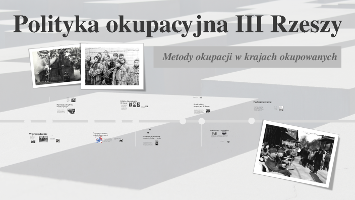 Polityka okupacyjna III Rzeszy by Klaudiusz Walnik on Prezi Auschwitz Medycyna Iii Rzeszy I Jej Ofiary Chomikuj
