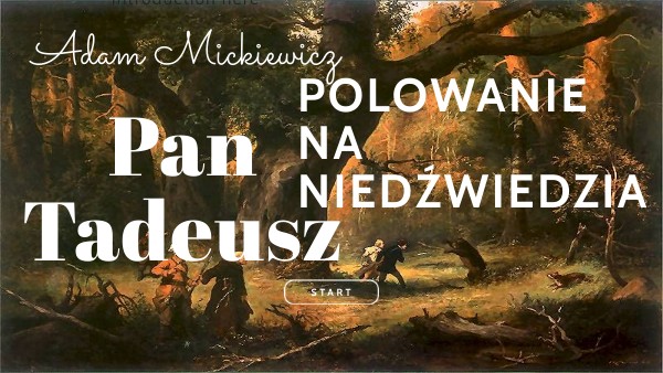 Pan Tadeusz Polowanie Na Niedźwiedzia