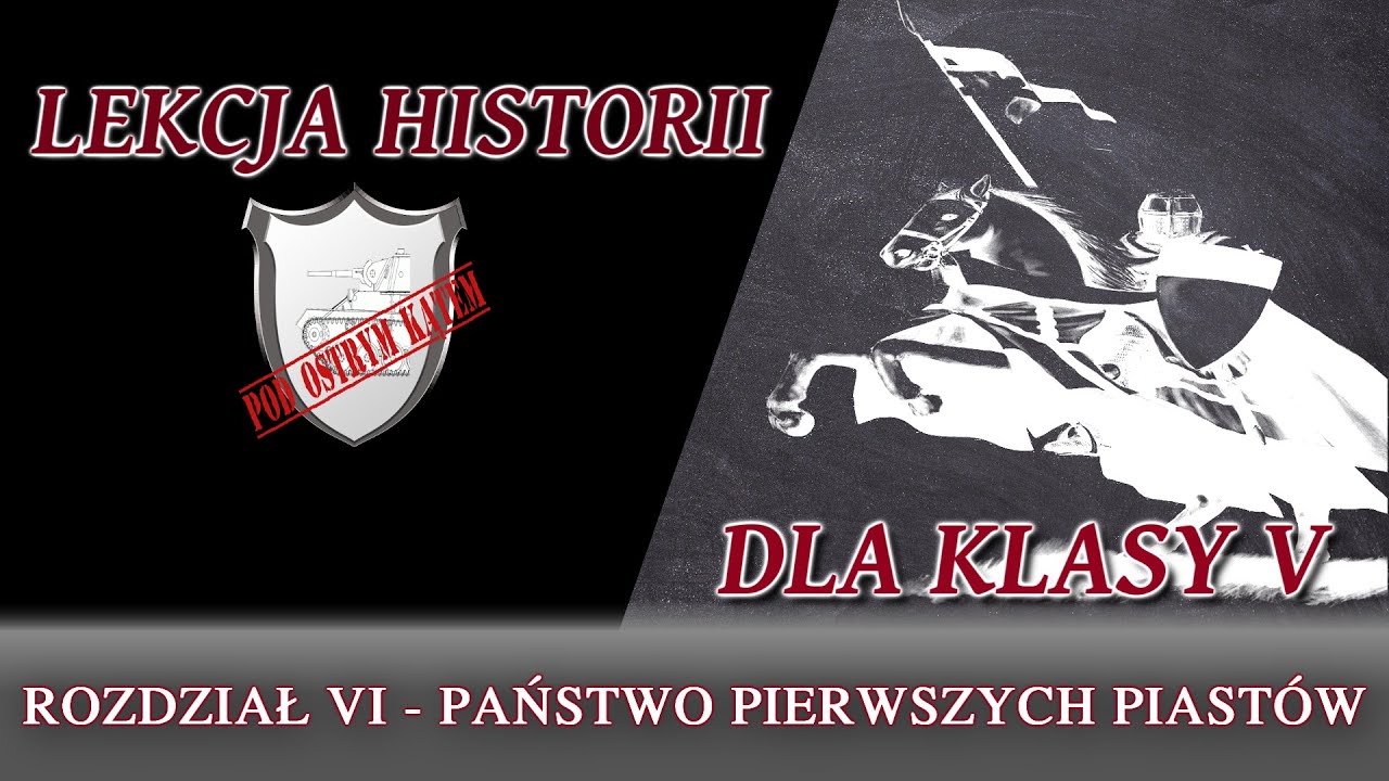 Polska pierwszych Piastów - Rozdział VI/Klasa 5 - Lekcje historii pod Polska Pierwszych Piastow Sprawdzian Klasa 5 Wsip