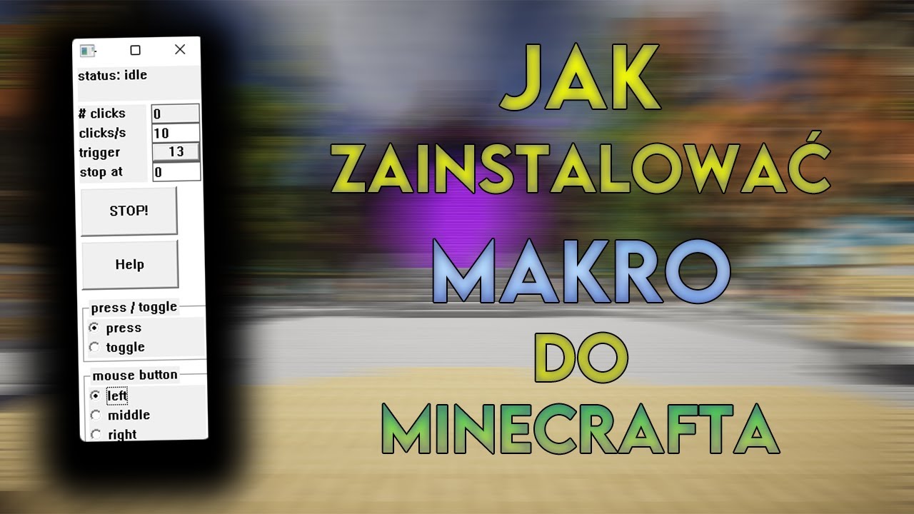 Jak Pobrac Makro Do Minecraft