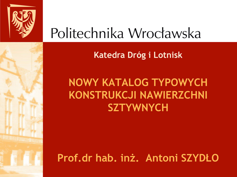 Porady - Betonowe Drogi - Stowarzyszenie Producentów Cementu Katalog Typowych Konstrukcji Nawierzchni Podatnych I Półsztywnych 2019