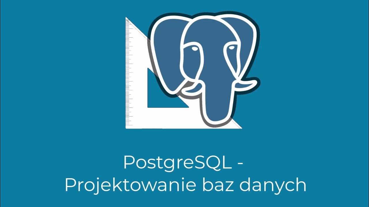 PostgreSQL - Projektowanie baz danych - wprowadzenie - YouTube Projektowanie Relacyjnych Baz Danych Mazur