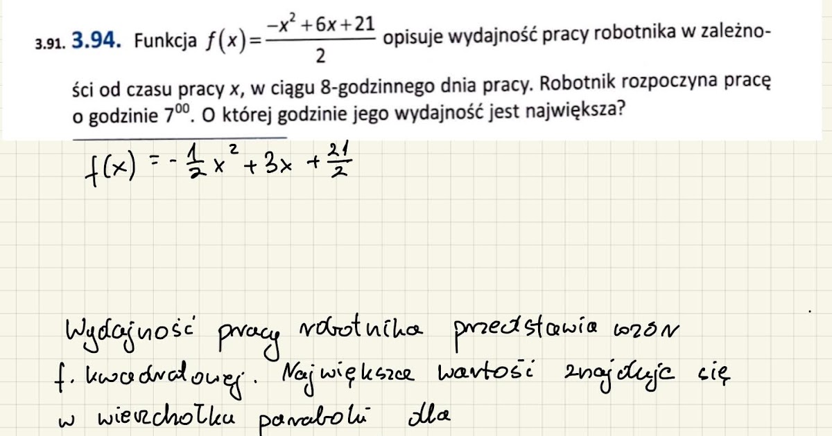 Powtórka przed maturą - matematyka zadania: 3.94 Funkcja f(x) opisuje Opisuje Wydajność Pracy Robotnika W Zależności Od Czasu Pracy X