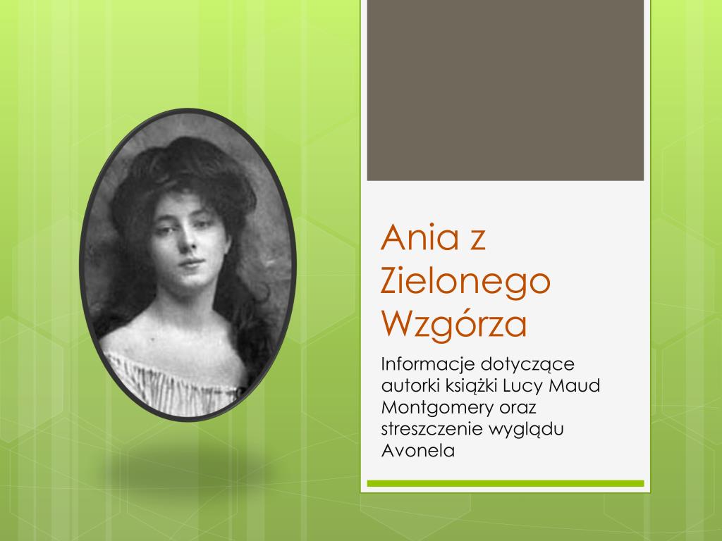 Ania Z Zielonego Wzgórza Streszczenie