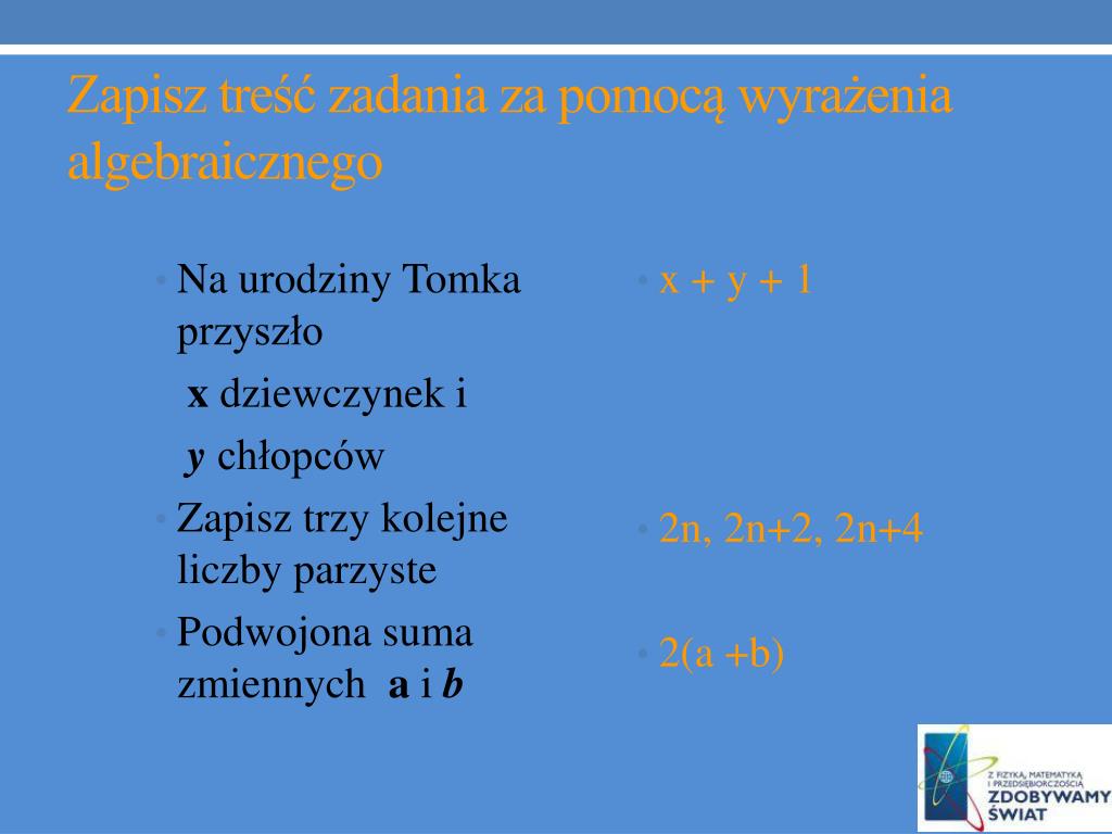 PPT - Dane INFORMACYJNE PowerPoint Presentation, free download - ID:5851301 Zapisz Za Pomocą Wyrażeń Algebraicznych