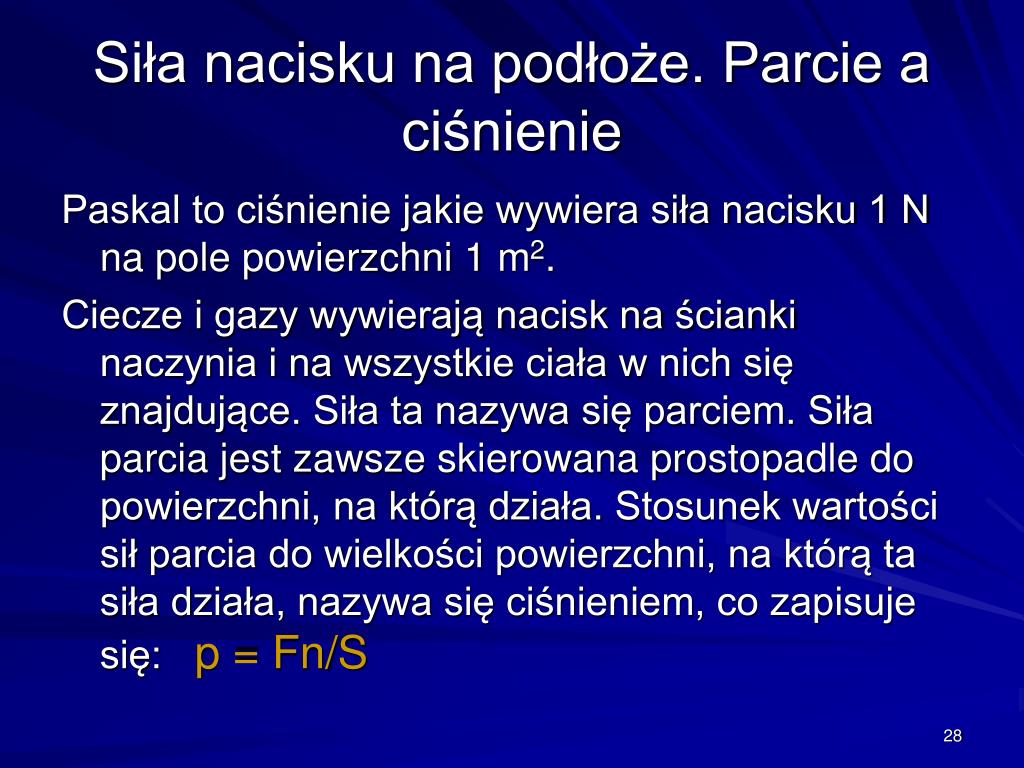 PPT - Fizyka – Powtórzenie materiału z kl. I gimnazjum „W świecie Sila Nacisku Na Podloze Parcie I Cisnienie