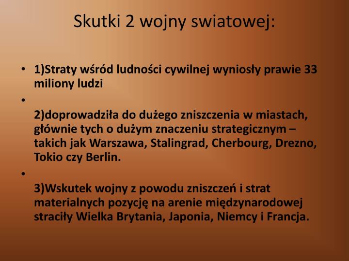 Wymien Trzy Skutki Drugiej Wojny Swiatowej