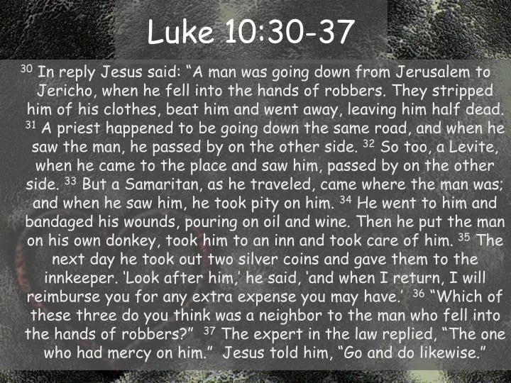 PPT - Luke 10:30-37 PowerPoint Presentation, free download - ID:5495325 Przeczytaj Tekst Biblijny łk 10 30 37