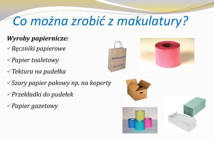 Co Moze Powstac Po Przetworzeniu Makulatury