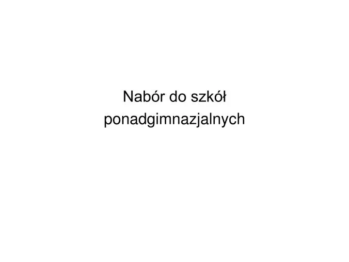PPT - Nabór do szkół ponadgimnazjalnych PowerPoint Presentation, free Nabór Do Szkół Ponadgimnazjalnych Lodzkie
