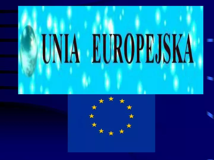 Referat Na Temat Unii Europejskiej