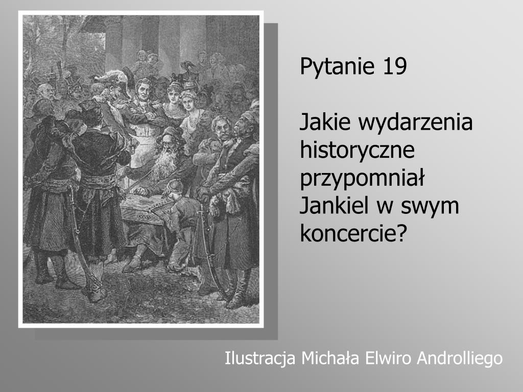 PPT - Pan Tadeusz Adama Mickiewicza PowerPoint Presentation, free Wydarzenia Historyczne W Koncercie Jankiela