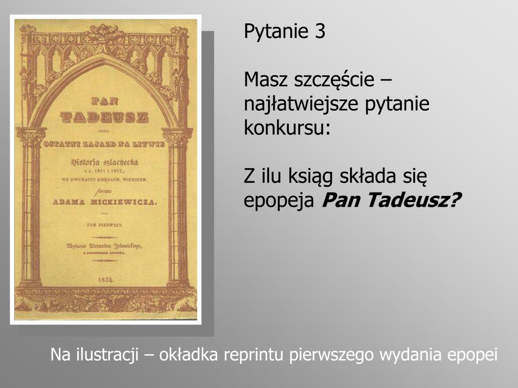 PPT - Pan Tadeusz Adama Mickiewicza PowerPoint Presentation, free Z Ilu Ksiąg Składa Się Pan Tadeusz