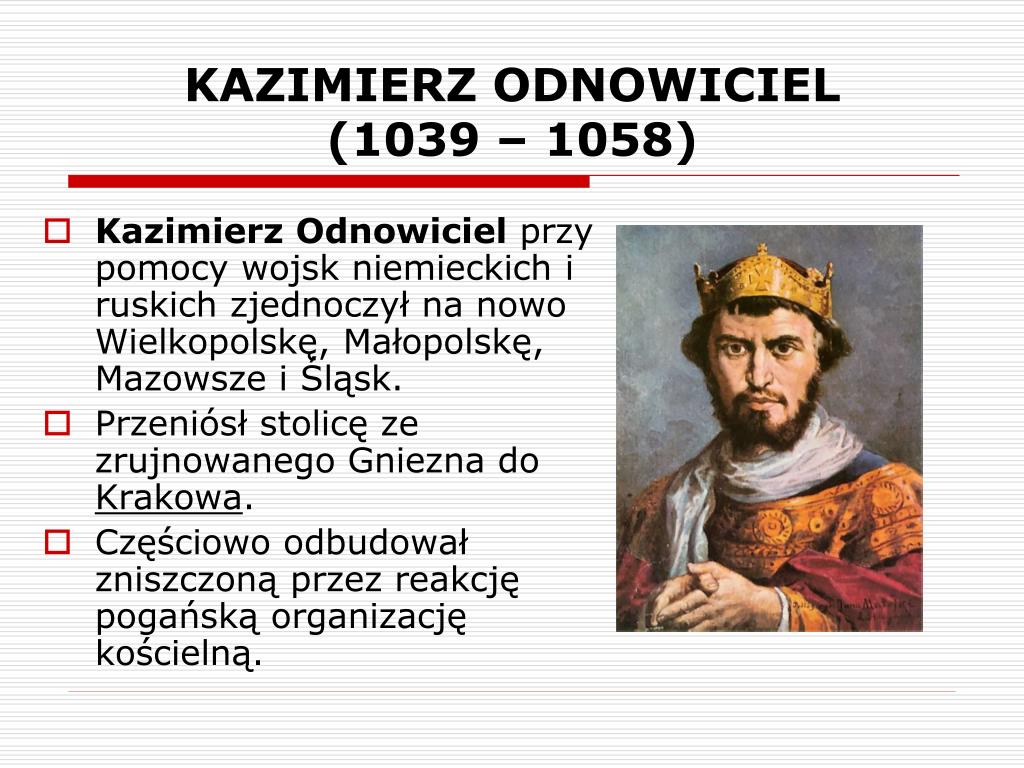 PPT - POLSKA PIERWSZYCH PIASTÓW PowerPoint Presentation, free download Kazimierz Odnowiciel Dlaczego Taki Przydomek