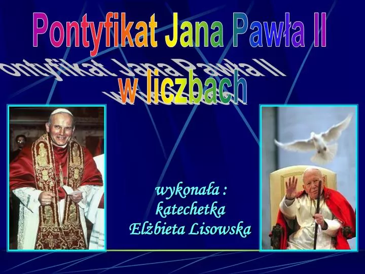 PPT - Pontyfikat Jana Pawła II w liczbach PowerPoint Presentation, free Pontyfikat Jana Pawła Ii W Liczbach