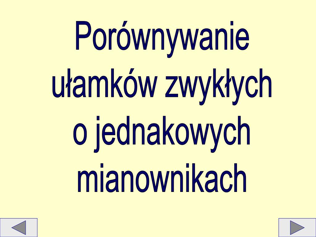 Porwnywanie Ulamkw O Rznych Mianownikach