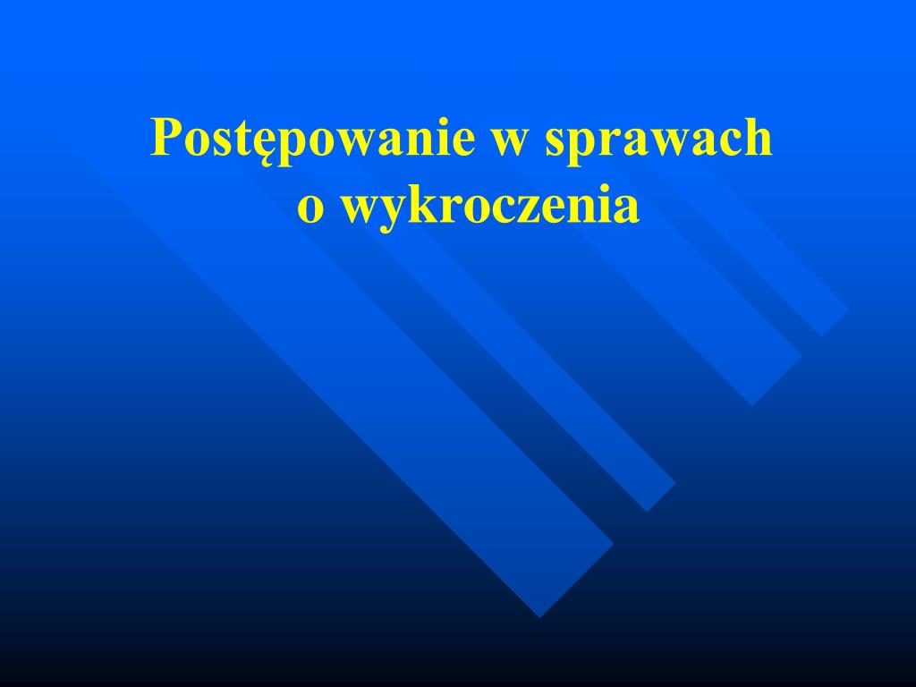 PPT - Postępowanie w sprawach o wykroczenia PowerPoint Presentation Postepowanie W Sprawach O Wykroczenia Skrypt