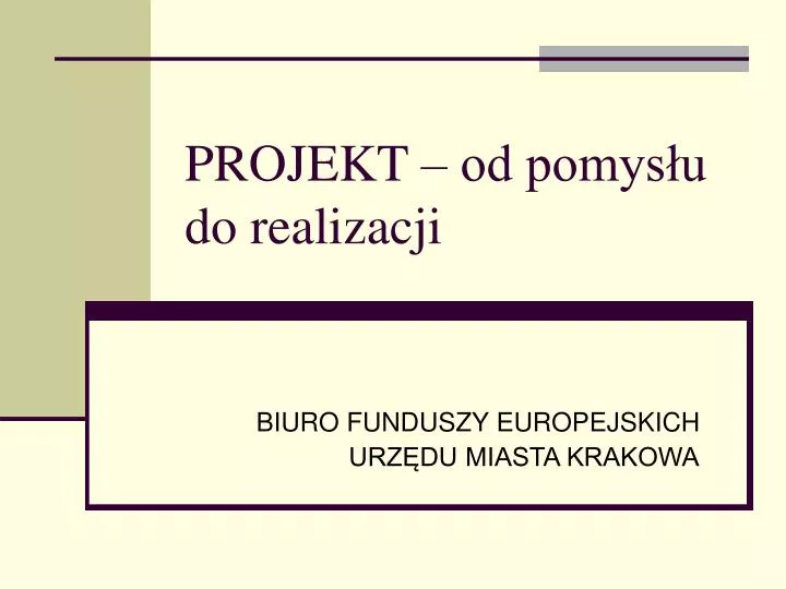 PPT - PROJEKT – od pomysłu do realizacji PowerPoint Presentation, free Ciekawe Pomysły Do Realizacji W Szkole