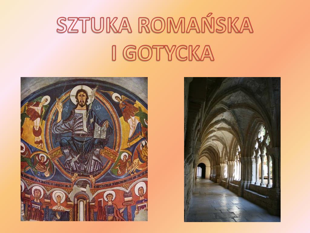 Sztuka Romańska I Gotycka Prezentacja