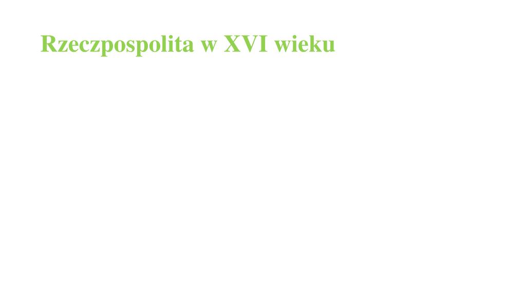 Test Z Historii Rzeczpospolita W Xvi Wieku