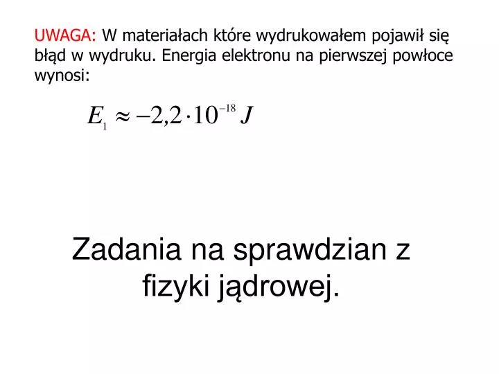 świat Fizyki Fizyka Jądrowa Sprawdzian